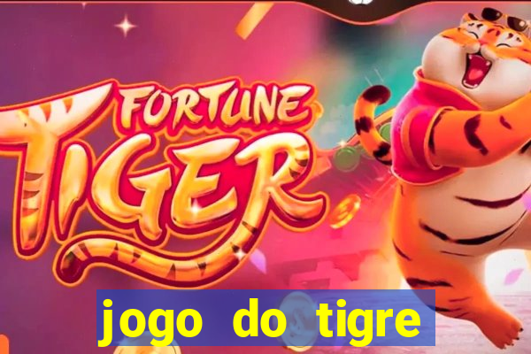 jogo do tigre rodada gratis